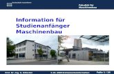 Fakultät für Maschinenbau Prof. Dr.–Ing. G. Hiltscher5.10..2009 Folie 1 / 25 Erstsemesterinformation Information für Studienanfänger Maschinenbau 5.10.2009.