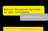 Flugsicherung und Flugführung Mensch-Maschine-Systeme in der Luftfahrt SE Luftfahrtpsychologie WS 03-04, KFU Graz Institut für Psychologie, Dr. P. Hoffmann.
