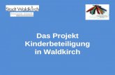 Das Projekt Kinderbeteiligung in Waldkirch. Die Stadtteildetektive 2010 Klasse 4a Grund- und Hauptschule Kollnau.