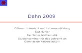 Dahn 2009 Offener Unterricht und Lehrerausbildung StD Hürter Fachleiter Mathematik Studienseminar für das Lehramt an Gymnasien Kaiserslautern.