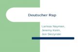 Deutscher Rap Larissa Nayman, Jeremy Keim, Jon Skrzynski.