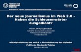 Philosophische Fakultät – Institut für Kommunikationswissenschaft Der neue Journalismus im Web 2.0 – Haben die Schleusenwärter ausgedient? Prof. Dr. Wolfgang.