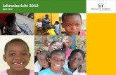 Jahresbericht 2012 April 2013. Chance for Children 1 Inhaltsverzeichnis Chance for Children Ghana 2. Brief des Leiterteams in Ghana 3. Überblick über.