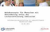 Wohnkonzepte für Menschen mit Behinderung unter der Leitorientierung Inklusion Informationsveranstaltung im Lebenshilfewerk Neumünster GmbH 24.05.2011.