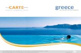 Greece we reveal all the aspects A la Carte Travel, Pan. Korifinis Str. 54, P.O. Box 3, 63200 Nea Moudania, Greece Tel: +30 23730 65060, Fax: +30 23730.