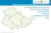 Abt. Erhaltung, Verkehr und Betrieb 1 Ergebnisse ZEB 2012 Landesstraßen ge Ergebnisse ZEB 2012 Landesstraßen Anforderungsniveau des Winterdienstes auf.