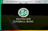 Die Ausbildung zum Schiedsrichter - Ausgabe 2013 / 2014 Bernd Domurat - DFB-Kompetenzteam.