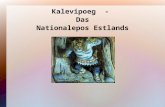 Kalevipoeg Kalevipoeg - Das Nationalepos Estlands.