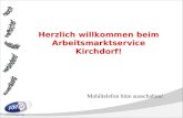 Mobiltelefon bitte ausschalten! Herzlich willkommen beim Arbeitsmarktservice Kirchdorf!