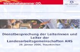 Dienstbesprechung der Leiterinnen und Leiter der Landesarbeitsgemeinschaften AHS 29. Jänner 2004, Traunkirchen.
