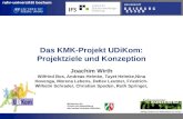 Ruhr-universität bochum Das KMK-Projekt UDiKom: Projektziele und Konzeption Joachim Wirth Wilfried Bos, Andreas Helmke, Tuyet Helmke,Nina Hovenga, Morena.