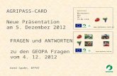 AGRIPASS Mustermann, Max DE – 16.06.1958  AGRIPASS-CARD Neue Präsentation am 5. Dezember 2012 Arnd Spahn, EFFAT FRAGEN und ANTWORTEN.