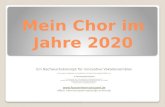 Mein Chor im Jahre 2020 Ein Nachwuchskonzept für innovative Vokalensembles Entworfen, erarbeitet und praktiziert mit dem Chorverband NRW von © Hermannjosef.
