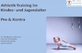 Athletik-Training im Kindes- und Jugendalter Pro & Kontra Dr. Wolfgang Leutheuser Arzt für Orthopädie Kinderorthopädie Sportmedizin.