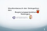 Studienbesuch der Delegation des Regierungspräsidiums Tübingen 1.