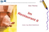 Im Restaurant II Das Thema: Autor: Ing. Marie Kabůrková