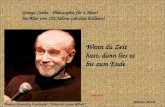 George Carlin - Philosophie für´s Alter! Im Alter von 102 Jahren (absolut brilliant) Wenn du Zeit hast, dann lies es bis zum Ende Music: Ernesto Cortazar.