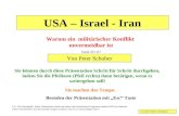 USA – Israel - Iran Warum ein militärischer Konflikt unvermeidbar ist Stand 20.1.07 Sie können durch diese Präsentation.
