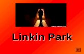 Linkin Park. Inhaltsliste Allgemain über Linkin ParkAllgemain über Linkin Park Zusammenkommen des Linkin ParkZusammenkommen des Linkin Park NamensänderungenNamensänderungen.