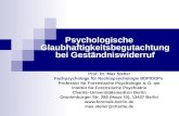 Psychologische Glaubhaftigkeitsbegutachtung bei Geständniswiderruf Prof. Dr. Max Steller Fachpsychologe für Rechtspsychologie BDP/DGPs Professor für Forensische.