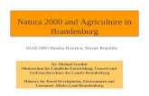Natura 2000 and Agriculture in Brandenburg Dr. Michael Goedde Ministerium für Ländliche Entwicklung, Umwelt und Verbraucherschutz des Landes Brandenburg.
