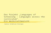 Sabine Schmölzer-Eibinger Das Projekt Languages of Schooling - Languages across the curriculum. Ein Werkstattbericht.
