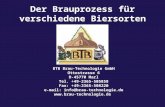 Der Brauprozess für verschiedene Biersorten BTB Brau-Technologie GmbH Ottostrasse 6 D-45770 Marl Tel. +49-2365-505858 Fax: +49-2365-508220 e-mail: info@brau-technologie.de.