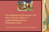 Die Begegnung Europas mit dem Fernen Osten in spätmittelalterlichen Reiseberichten Lateinprojekt 6a, Georg von Peuerbach Gymnasium.