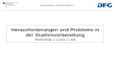 Statusseminar Klinische Studien Herausforderungen und Probleme in der Studienvorbereitung Workshop 1 Luntz / Lieb.