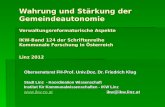 Wahrung und Stärkung der Gemeindeautonomie Verwaltungsreformatorische Aspekte IKW-Band 124 der Schriftenreihe Kommunale Forschung in Österreich Linz 2012.