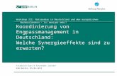 Koordinierung von Engpassmanagement in Deutschland: Welche Synergieeffekte sind zu erwarten? Workshop III: Netzausbau in Deutschland und den europäischen.