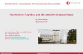 ECOVIS Berlin - Steuerberater Wirtschaftsprüfer Rechtsanwälte Rechtliche Aspekte der Unternehmensnachfolge Dr. Rolf Rahm Rechtsanwalt am.