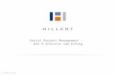 1 © Hillert und Co. Social Project Management - die 3 Schritte zum Erfolg.