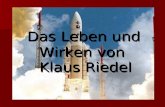 Das Leben und Wirken von Klaus Riedel. Lebenslauf.