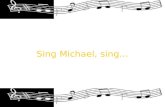 Sing Michael, sing… Als Karen feststellte dass sie wieder schwanger war tat sie das, was alle guten Mütter tun: Sie half ihrem 3jährigen Sohn Michael,