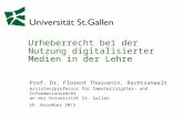Urheberrecht bei der Nutzung digitalisierter Medien in der Lehre 18. Dezember 2013 Prof. Dr. Florent Thouvenin, Rechtsanwalt Assistenzprofessor für Immaterialgüter-