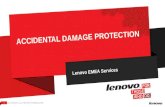 2013 LENOVO. ALLE RECHTE VORBEHALTEN. 1 ACCIDENTAL DAMAGE PROTECTION Lenovo EMEA Services.