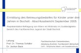 1 Ermittlung des Betreuungsbedarfes für Kinder unter drei Jahren in Bocholt - Abschlussbericht September 2005 Fachhochschule Gelsenkirchen, Abteilung Bocholt,