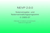 NEVP 2.0.0 Noteneingabe- und Notenverwaltungsprogramm © 2005-07 Erklärungen zu Funktionen und Anwendungen, erstellt am 24. August 2007.