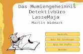 Inhaltliche Aufbereitung: Brigitte Schwarzlmüller Quiz für Einsteiger Quiz für Profis Buchinfo Das Mumiengeheimnis Detektivbüro LasseMaja Martin Widmark.