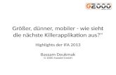 Größer, dünner, mobiler - wie sieht die nächste Killerapplikation aus?" Highlights der IFA 2013 Bassam Doukmak G 2000 Handel GmbH.