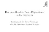 Der unvollendete Bau - Eigentümer in der Insolvenz Rechtsanwalt Dr. Bernd Nenninger KNP Dr. Nenninger, Penatzer & Krins.