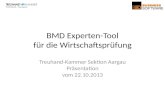 Treuhand-Kammer Sektion Aargau Präsentation vom 22.10.2013 BMD Experten-Tool für die Wirtschaftsprüfung.