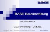 BASE Bauverwaltung eGovernment Bauverwaltung - ONLINE Copyright © 1998 - 2006 Boll und Partner Software GmbH klick für weiter.