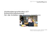 20. Febrauar 2008Medienkonferenz vom Thema: Entwicklungskonzept ICT Stufenübergreifendes ICT-Entwicklungskonzept für die Schulen des Kantons Solothurn.