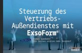 Steuerung des Vertriebs-Außendienstes mit ExsoForm ® Thomas Sporbeck EXSO. business solutions GmbH, Düsseldorf.