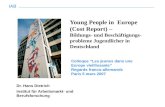 IAB Young People in Europe (Cost Report) – Bildungs- und Beschäftigungs- probleme Jugendlicher in Deutschland Dr. Hans Dietrich Institut für Arbeitsmarkt-