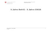 1 5 Jahre BehiG - 5 Jahre EBGB A. Rieder Eidgenössisches Departement des Innern EDI Generalsekretariat GS-EDI 5 Jahre BehiG - 5 Jahre EBGB.
