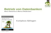 Betrieb von Datenbanken Marco Skulschus & Marcus Wiederstein Komplexe Abfragen Lehrbuch, Kapitel 3.