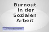 Vera Hähnlein - FÄ für Psychiatrie u. Psychotherapie / Dipl.-Soz.Päd. (FH) Wissenschaftstage 2012: Burnout in der sozialen Arbeit.